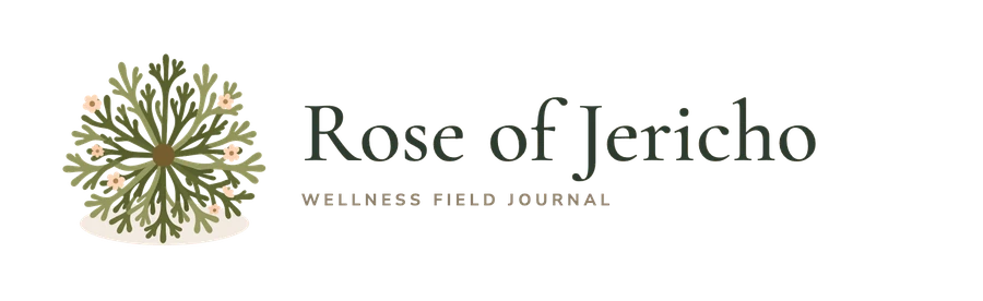 Rose of Jericho — Wellness Field Journal